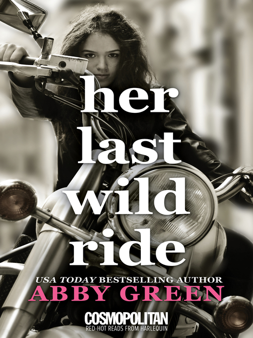 Title details for Her Last Wild Ride by Abby Green - Available